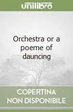 Orchestra or a poeme of dauncing Compra Oggi Stesso