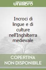 Incroci di lingue e di culture nell‘Inghilterra medievale Nuovo Arrivo