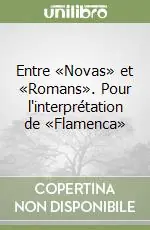 Entre «Novas» et «Romans». Pour l‘interprétation de «Flamenca» Ultime Pezzi