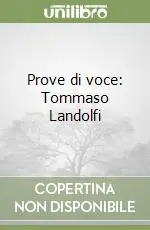 Prezzo Scontato Prove di voce Tommaso Landolfi