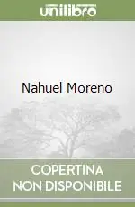 Nahuel Moreno Compra Oggi Stesso