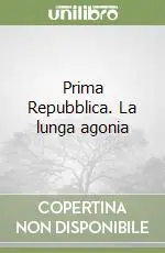 Prima Repubblica. La lunga agonia Popolare