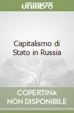 Capitalismo di Stato in Russia Solo Oggi