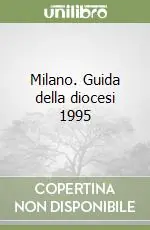 Milano. Guida della diocesi 1995 Nuovo Arrivo