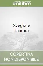 Offerta Del Giorno Svegliare l‘aurora