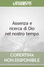 Pagamento Sicuro Assenza e ricerca di Dio nel nostro tempo