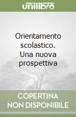 Must-Have Orientamento scolastico. Una nuova prospettiva