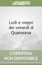 Lodi e vespri dei venerdì di Quaresima Compra Oggi Stesso