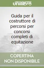 Affare Guida per il costruttore di percorsi per concorsi completi di equitazione