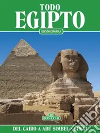 Todo Egipto. Del Cairo a Abú Simbel y el Sinai Economico