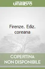 Firenze. Ediz. coreana Esclusivo