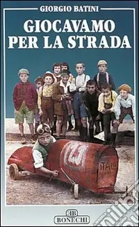 Giocavamo per la strada Spedito Oggi