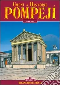 Nuovo Arrivo Umení a historie Pompejí