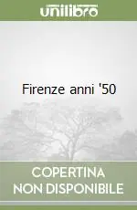 Prezzo Conveniente Firenze anni ‘50