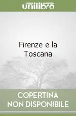 Offerta Speciale Firenze e la Toscana