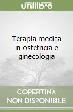 Miglior Prezzo Terapia medica in ostetricia e ginecologia
