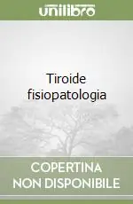 Tiroide fisiopatologia Must-Have