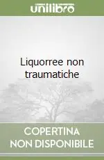 Liquorree non traumatiche Affare