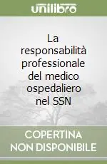 Promo Stagionale La responsabilità professionale del medico ospedaliero nel SSN