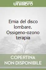 Economico Ernia del disco lombare. Ossigeno-ozono terapia