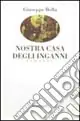 Novità Nostra casa degli inganni