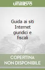 Ultimissimo Modello Guida ai siti Internet giuridici e fiscali