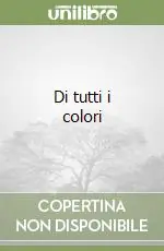 Di tutti i colori Prezzo Ridotto