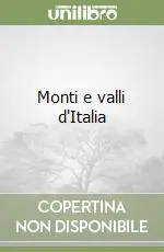 Offerta Monti e valli d‘Italia