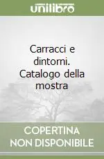 Carracci e dintorni. Catalogo della mostra Bestseller
