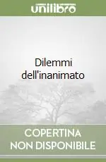 Promo Stagionale Dilemmi dell‘inanimato