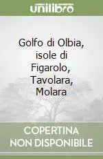 Prezzo Scontato Golfo di Olbia, isole di Figarolo, Tavolara, Molara