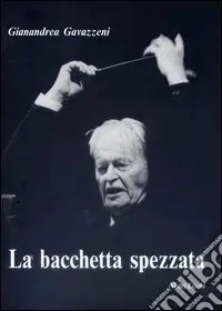 La bacchetta spezzata Offerta Speciale