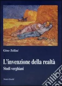 L‘invenzione della realtà. Studi verghiani Compra Adesso