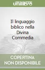 Il linguaggio biblico nella Divina Commedia Novità