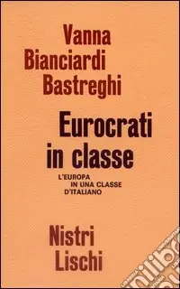 Compra Oggi Stesso Eurocrati in classe. L‘Europa in una classe di italiano