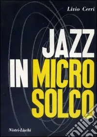 Jazz in microsolco Solo Oggi