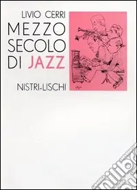 Mezzo secolo di jazz Saldi