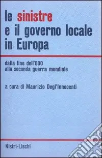 Ultima Occasione Le sinistre e il governo locale in Europa