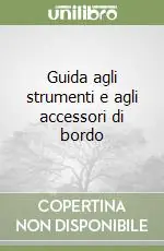 Offerta Guida agli strumenti e agli accessori di bordo