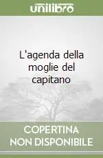 L‘agenda della moglie del capitano Popolare
