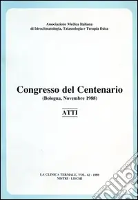 Occasione Atti del Congresso del centenario dell‘Associazione medica italiana di idroclimatologia