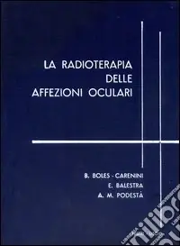 Novità La radioterapia delle affezioni oculari