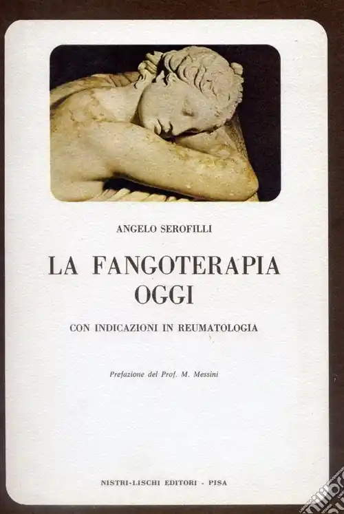 La fangoterapia oggi. Con indicazioni di reumatologia Consegna Rapida
