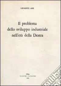 Il problema dello sviluppo industriale nell‘età della Destra Bestseller
