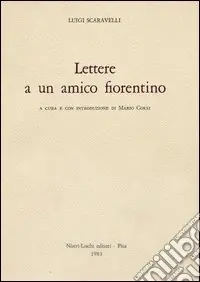 Lettere a un amico fiorentino Novità