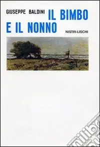 Nuova Collezione Il bimbo e il nonno