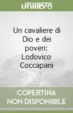 Vendita Finale Un cavaliere di Dio e dei poveri Lodovico Coccapani