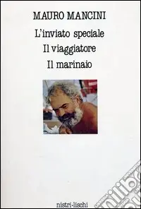 L‘inviato speciale-Il viaggiatore-Il marinaio Subito Disponibile