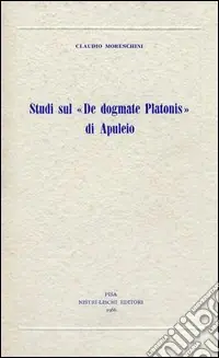 Offerta Del Giorno Studi sul «De dogmate Platonis» di Apuleio