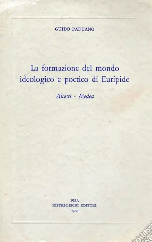 Prezzo Basso La formazione del mondo ideologico e poetico di Euripide
